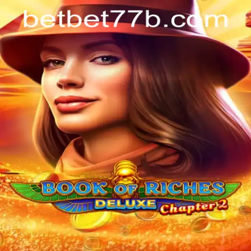 Discover the Thrilling Adventure of Book of Riches Deluxe Chapter 2: Dive into Gaming Excitement with Bet77b PH Login