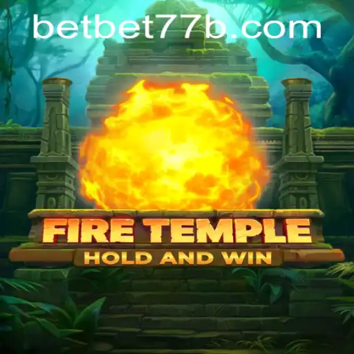 Discover the Thrills of FireTemple and Enhance Your Gaming Experience with bet77b PH Login