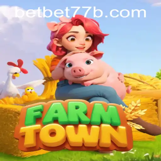 FarmTown: A Virtual Farming Experience with Bet77b PH Login