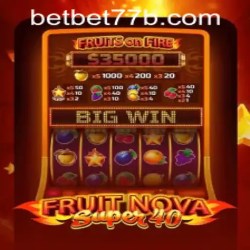FruitNovaSuper40: Dive into the Exciting World of Slots and Seamless Bet77b PH Login