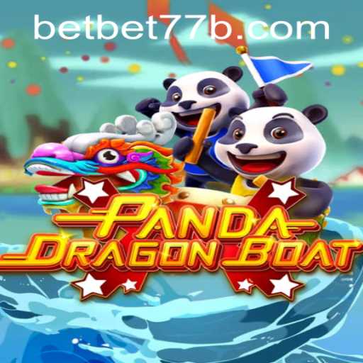 Experience the Thrill of PANDADRAGONBOAT with bet77b PH Login