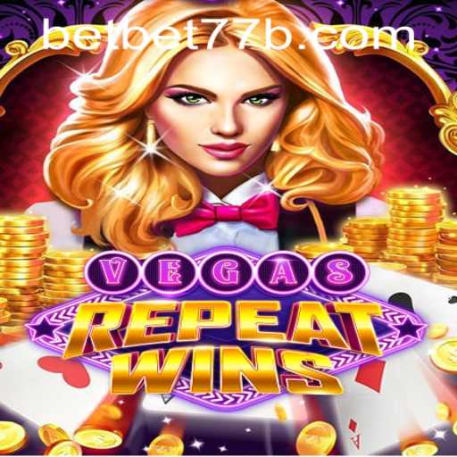 Experience the Thrill of VegasRepeatWins with bet77b PH Login